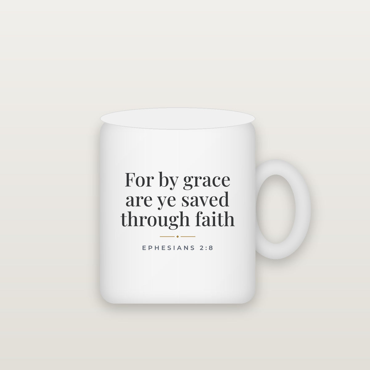 For by Grace Are Ye Saved Mug — Ephesians 2:8 (KJV)