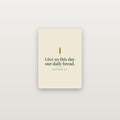 Give Us This Day Our Daily Bread Glass Cutting Board — Matthew 6:11 (KJV)