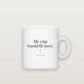 My Cup Runneth Over Mug — Psalm 23:5 (KJV)